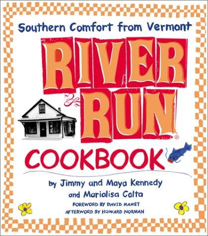 Book River Run Cookbook: Southern Comfort from Vermont free