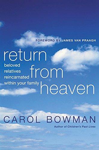 Book Return From Heaven: Beloved Relatives Reincarnated Within Your Family free