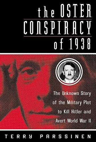 Book The Oster Conspiracy of 1938: The Unknown Story of the Military Plot to Kill Hitler and Avert World War II free