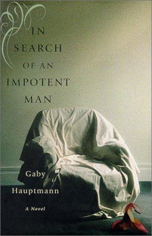 Book In Search Of an Impotent Man: A Novel free