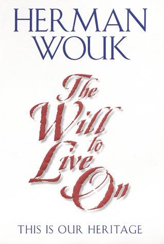 Book The Will To Live On: This is Our Heritage free