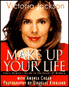 Book Make Up Your Life: Every Woman's Guide to the Power of Makeup free