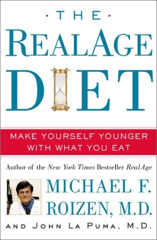Book The RealAge Diet: Make Yourself Younger With What You Eat free