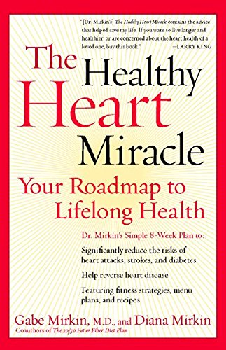 Book The Healthy Heart Miracle: Your Roadmap to Lifelong Health free