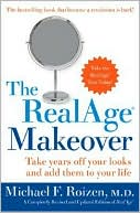 Book The RealAge Makeover: Take Years off Your Looks and Add Them to Your Life free