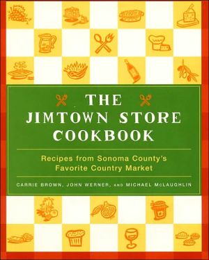 Book The Jimtown Store Cookbook: Recipes from Sonoma County's Favorite Country Market free