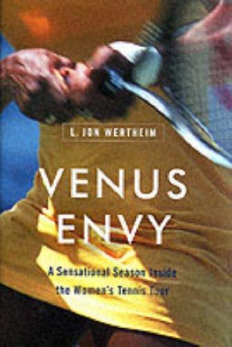 Book Venus Envy: A Sensational Season Inside the Women's Tennis Tour free