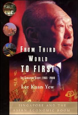 Book From Third World to First: The Singapore Story - 1965-2000 free