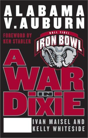 Book A War in Dixie: Alabama V. Auburn free