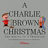 Book A Charlie Brown Christmas: The Making of a Tradition free
