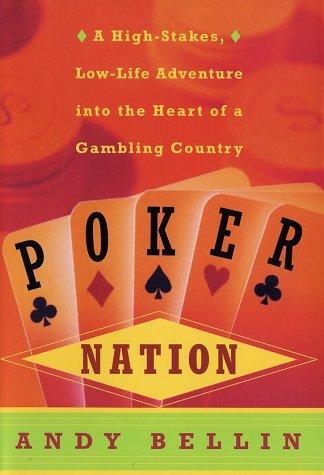 Book Poker Nation: A High-Stakes, Low-Life Adventure into the Heart of a Gambling Country free