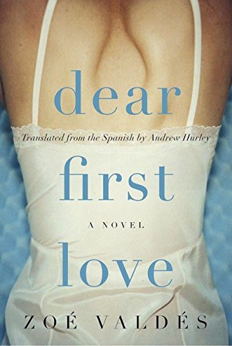 Book Dear First Love: A Novel free