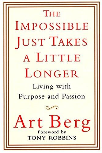 Book The Impossible Just Takes a Little Longer: Living with Purpose and Passion free