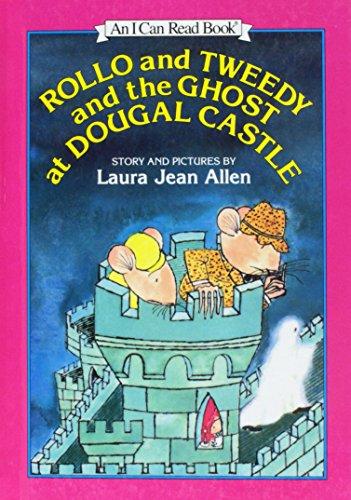 Book Rollo and Tweedy and the Ghost at Dougal Castle: Story and Pictures (An I Can Read Book) free