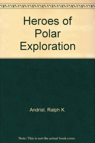 Book Heroes of Polar Exploration free