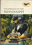 Book Steamboats on the Mississippi (American Heritage Junior Library) free
