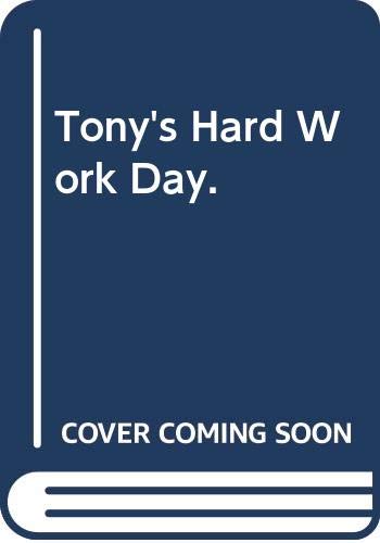 Book Tony's Hard Work Day. free