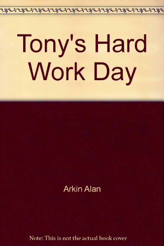 Book Tony's Hard Work Day free Book Tony's Hard Work Day free