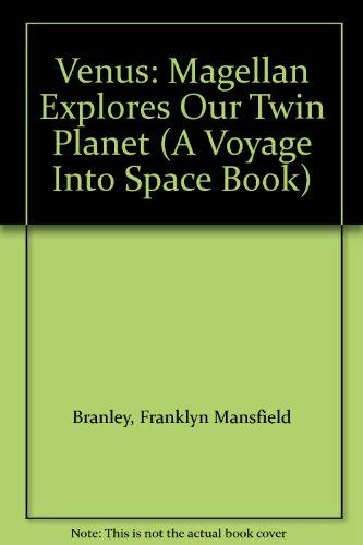Book Venus: Magellan Explores Our Twin Planet (A Voyage into Space Book) free
