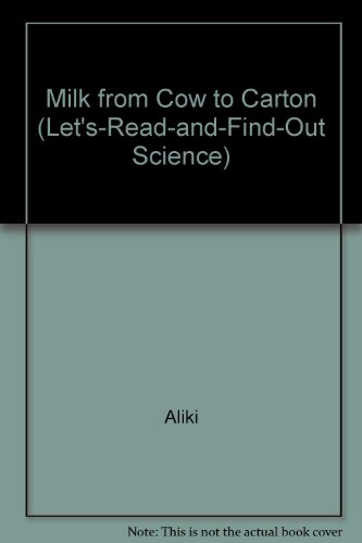 Book Milk from Cow to Carton (Let's-read-and-find-out Science) free