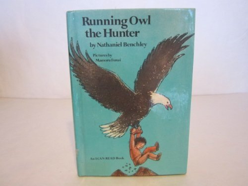 Book Running Owl the hunter (An I can read history book) free