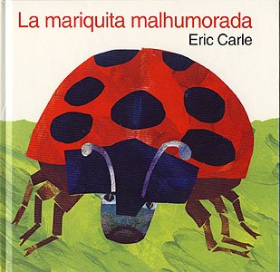 Book La Mariquita Malhumorada / Grouchy Ladybug (The Grouchy Ladybug) (Spanish Edition) free