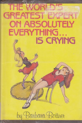 Book The World's Greatest Expert on Absolutely Everything...Is Crying free