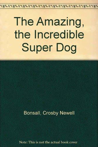 Book The Amazing, the Incredible Super Dog free