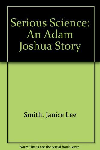 Book Serious Science: An Adam Joshua Story free