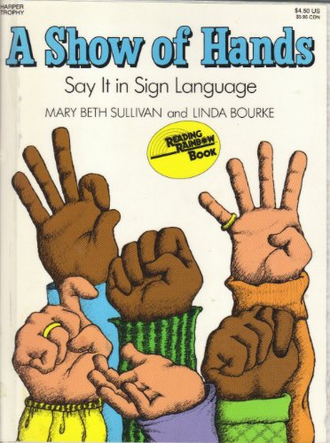 Book A Show of Hands: Say It in Sign Language free