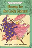 Book Hooray for the Golly Sisters! (I Can Read Level 3) free