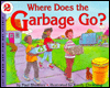 Book Where Does the Garbage Go?: Revised Edition (Let's-Read-and-Find-Out Science 2) free