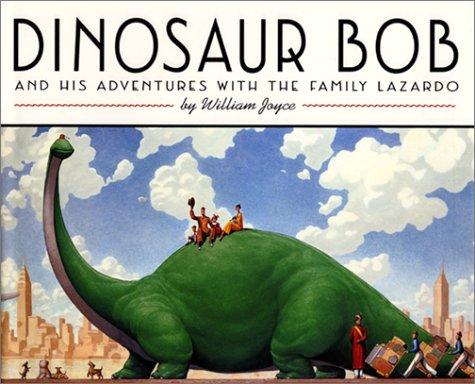 Book Dinosaur Bob and His Adventures with the Family Lazardo (Reading Rainbow Book) free