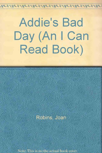 Book Addie's Bad Day (An I Can Read Book) free