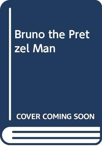 Book Bruno the Pretzel Man free