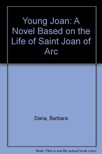 Book Young Joan: A Novel Based on the Life of Saint Joan of Arc free