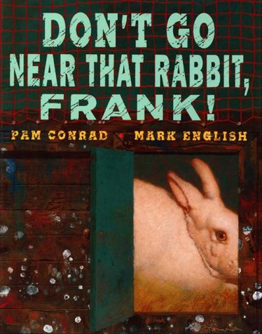 Book Don't Go Near That Rabbit, Frank free