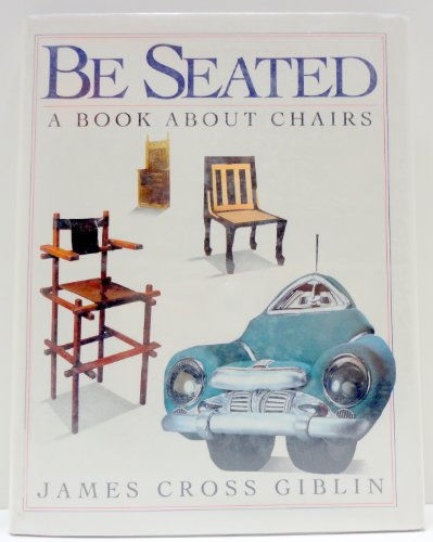 Book Be Seated: A Book About Chairs free