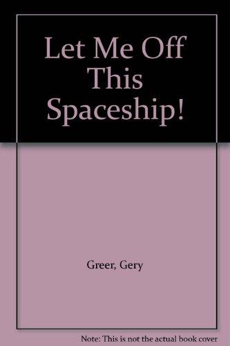 Book Let Me Off This Spaceship! free