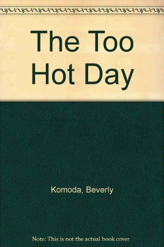 Book The Too Hot Day free