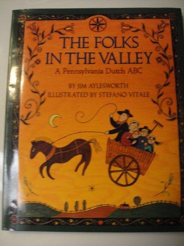Book The Folks in the Valley: A Pennsylvania Dutch ABC free