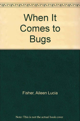 Book When It Comes to Bugs free