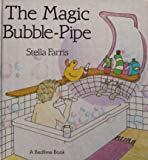 Book The Magic Bubble Pipe (A Bedtime Book) free