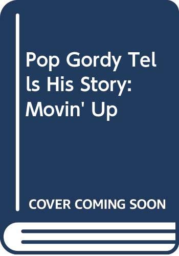 Book Pop Gordy Tells His Story: Movin' Up free