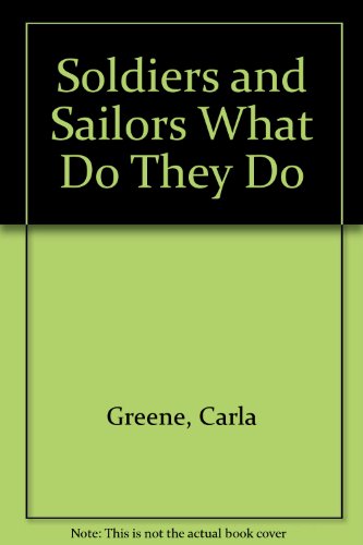 Book Soldiers And Sailors What Do They Do free