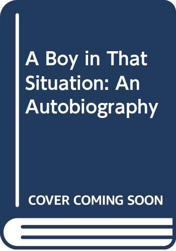 Book A Boy in That Situation: An Autobiography free