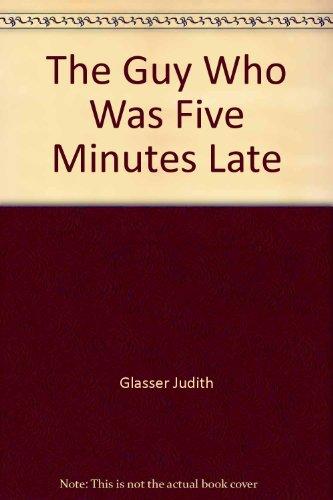 Book The guy who was five minutes late free