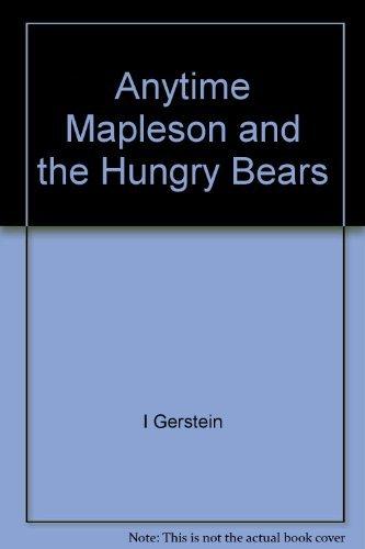 Book Anytime Mapleson and the hungry bears free