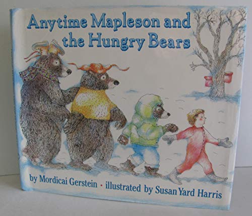 Book Anytime Mapleson and the Hungry Bears free