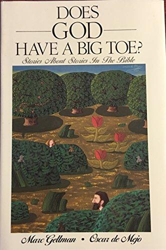 Book Does God Have a Big Toe?: Stories About Stories in the Bible free